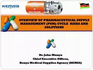 OVERVIEW OF PHARMACEUTICAL SUPPLY MANAGEMENT (PSM) CYCLE RISKS AND SOLUTIONS