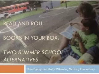 Read and Roll Books in your box: two summer school alternatives