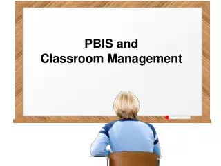 PBIS and Classroom Management