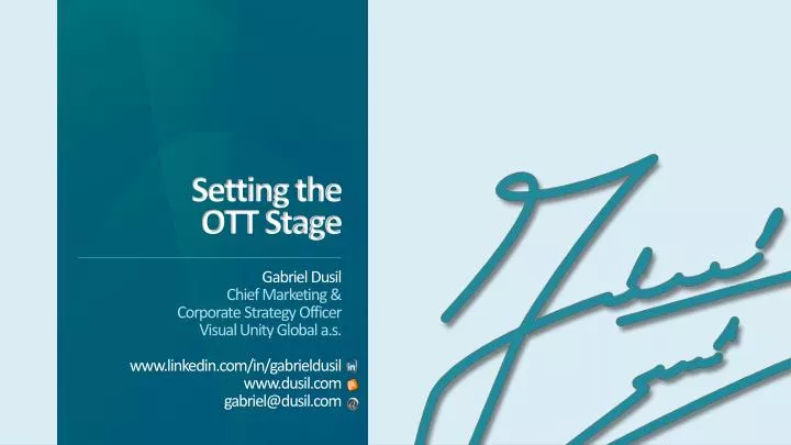 setting the ott stage