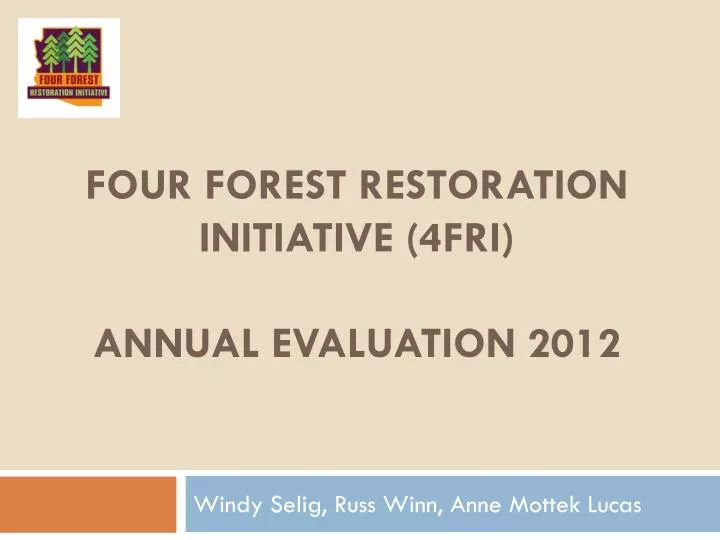 four forest restoration initiative 4fri annual evaluation 2012