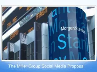 The Miller Group Social Media Proposal