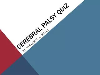 Cerebral Palsy Quiz