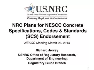 NRC Plans for NESCC Concrete Specifications, Codes &amp; Standards (SCS) Endorsement