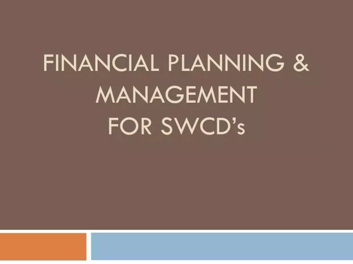 financial planning management for swcd s