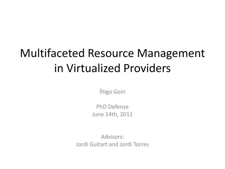 multifaceted resource management in virtualized providers