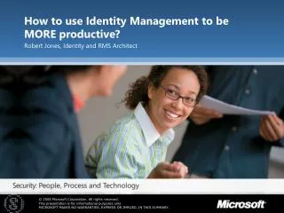 How to use Identity Management to be MORE productive?