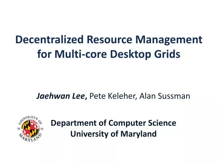 decentralized resource management for multi core desktop grids