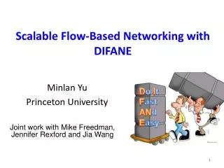 Scalable Flow-Based Networking with DIFANE