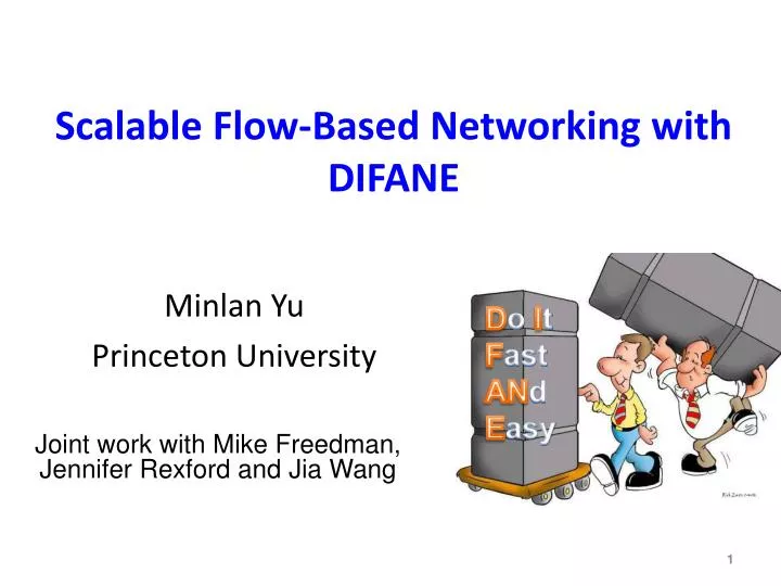 scalable flow based networking with difane