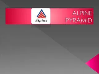 ALPINE PYRAMID