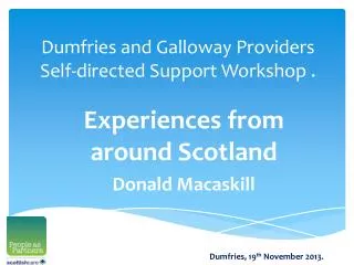 Dumfries and Galloway Providers Self-directed Support Workshop .