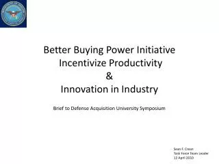 Better Buying Power Initiative Incentivize Productivity &amp; Innovation in Industry