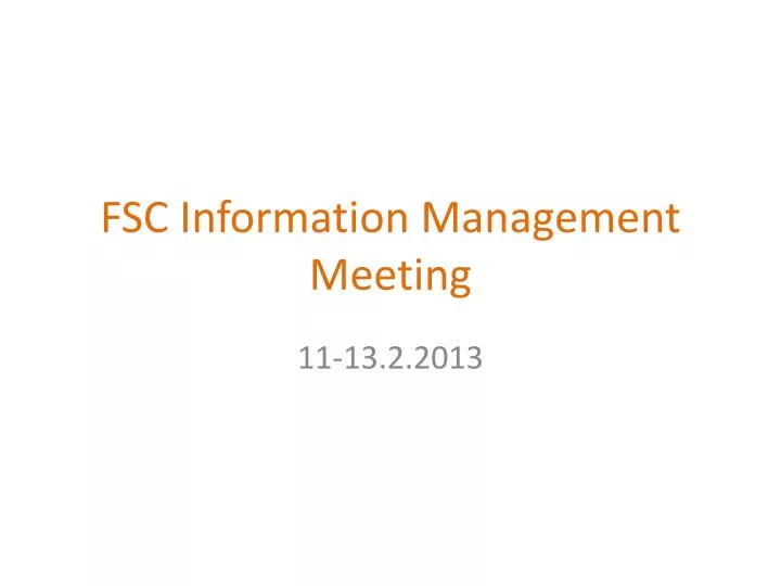 fsc information management meeting
