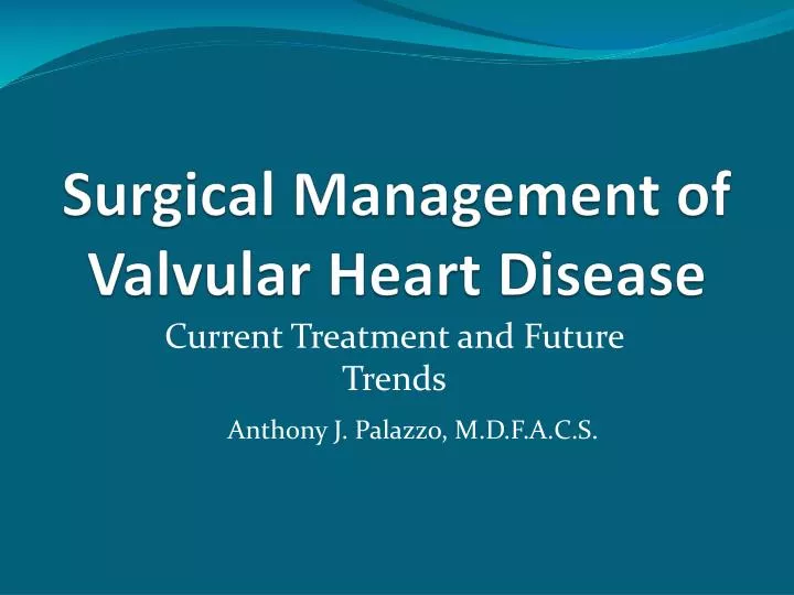 surgical management of valvular heart disease
