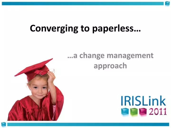converging to paperless