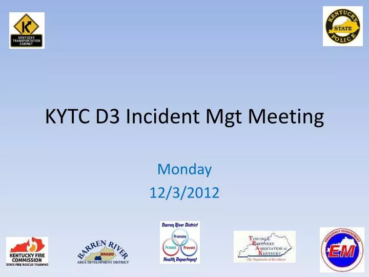 kytc d3 incident mgt meeting