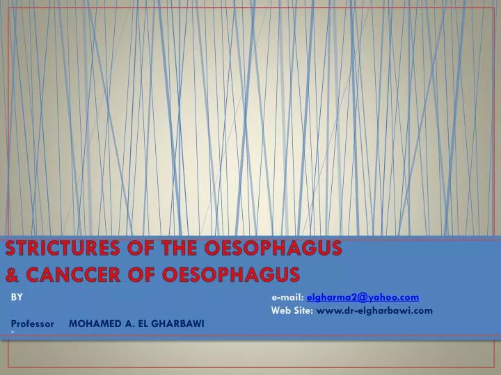strictures of the oesophagus canccer of oesophagus