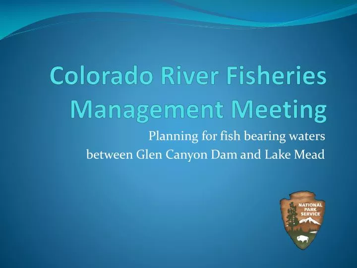 colorado river fisheries management meeting