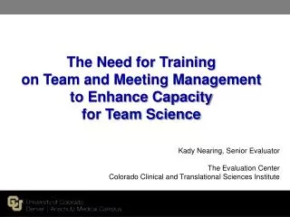 The Need for Training on Team and Meeting Management to Enhance Capacity for Team Science