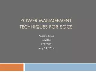 Power Management Techniques for SoCs