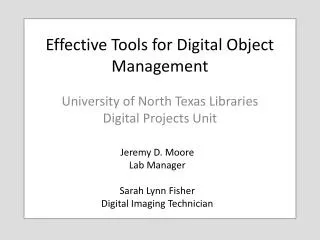 Effective Tools for Digital Object Management