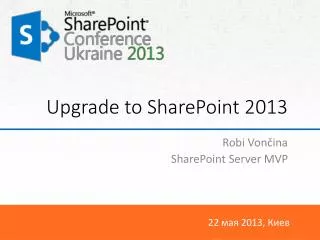Upgrade to SharePoint 2013