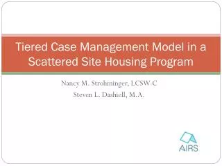 Tiered Case Management Model in a Scattered Site Housing Program