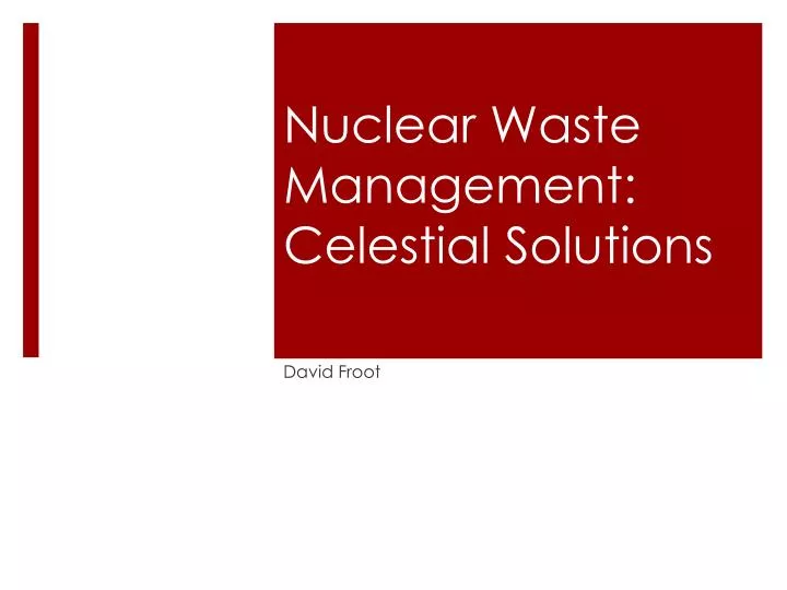 nuclear waste management celestial solutions