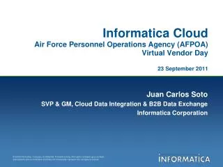 Informatica Cloud Air Force Personnel Operations Agency (AFPOA) Virtual Vendor Day 23 September 2011