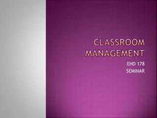 CLASSROOM MANAGEMENT