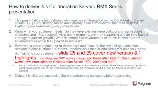 How to deliver this Collaboration Server / RMX Series presentation