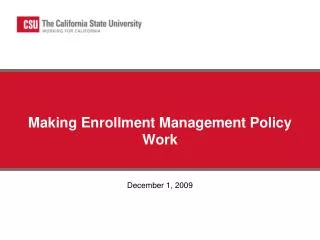 Making Enrollment Management Policy Work