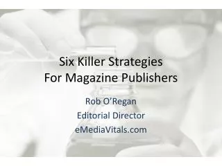 Six Killer Strategies For Magazine Publishers