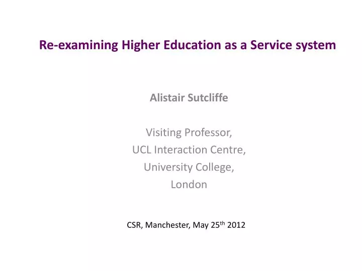 re examining higher education as a service system