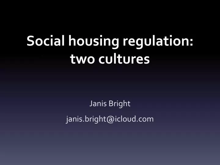 social housing regulation two cultures