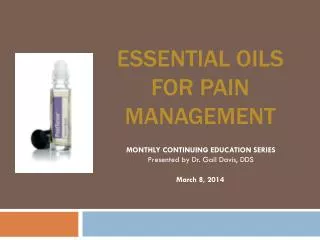 ESSENTIAL OILS FOR PAIN MANAGEMENT