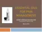 ESSENTIAL OILS FOR PAIN MANAGEMENT - slide 1