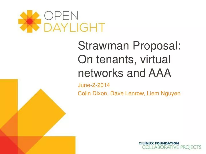 strawman proposal on tenants virtual networks and aaa