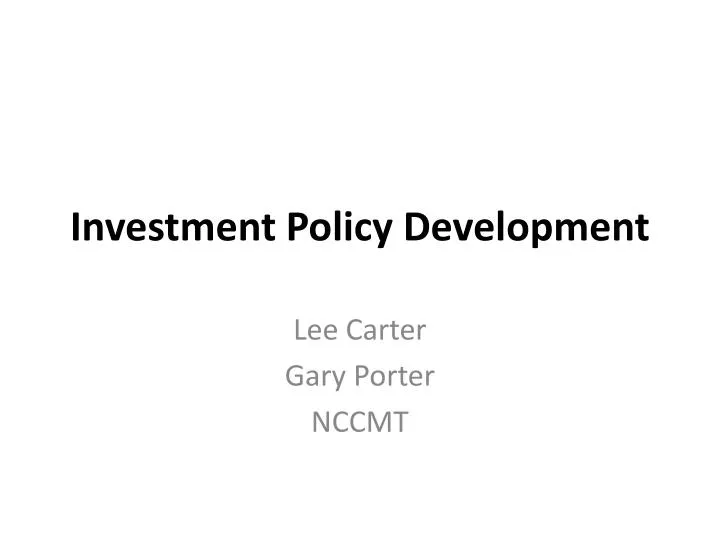 investment policy development