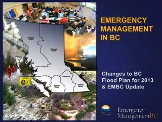 Changes to BC Flood Plan for 2013 &amp; EMBC Update