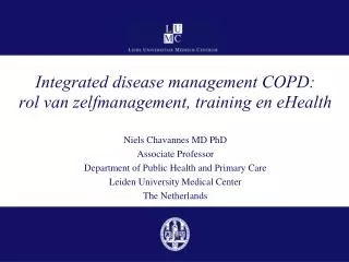 Integrated disease management COPD: rol van zelfmanagement , training en eHealth