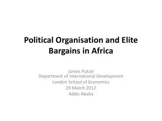 Political Organisation and Elite Bargains in Africa