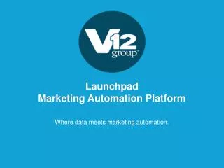 Launchpad Marketing Automation Platform
