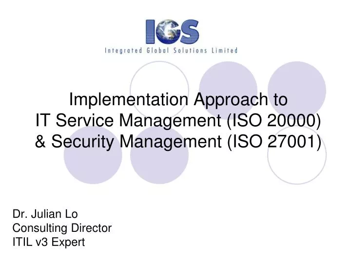 implementation approach to it service management iso 20000 security management iso 27001