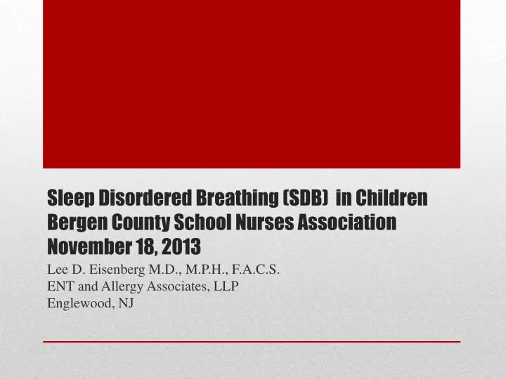 sleep disordered breathing sdb in children bergen county school nurses association november 18 2013