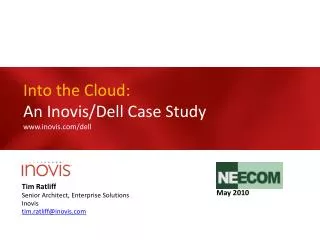 Into the Cloud: An Inovis/Dell Case Study www.inovis.com/dell