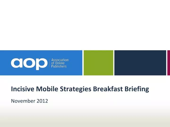 incisive mobile strategies breakfast briefing