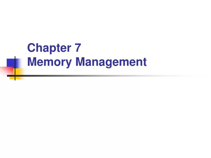 chapter 7 memory management