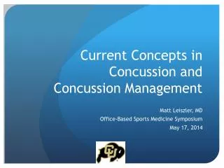 Current Concepts in Concussion and Concussion Management